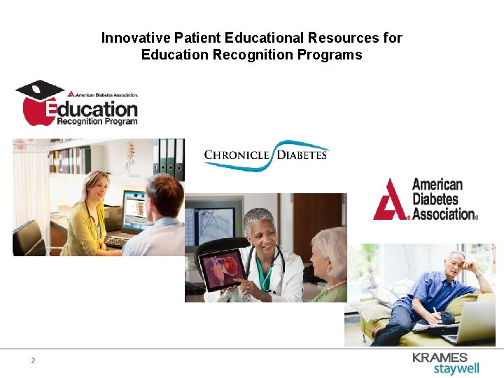 Innovative Patient Educational Resources for Education Recognition Programs 2 