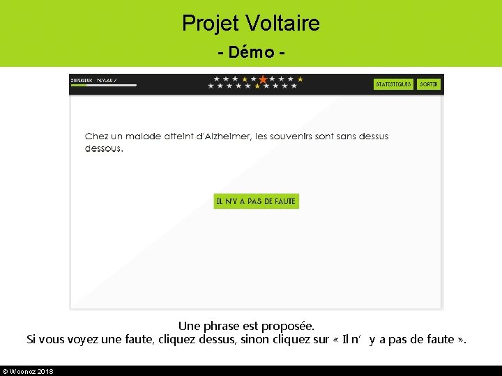 Projet Voltaire - Démo - Une phrase est proposée. Si vous voyez une faute,