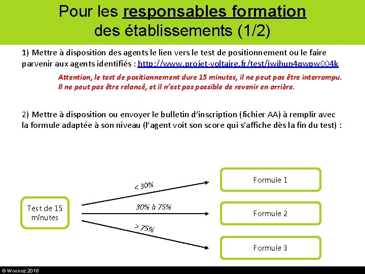 Pour les responsables formation des établissements (1/2) 1) Mettre à disposition des agents le