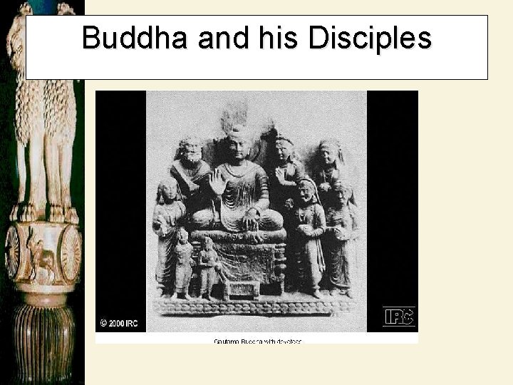 Buddha and his Disciples 