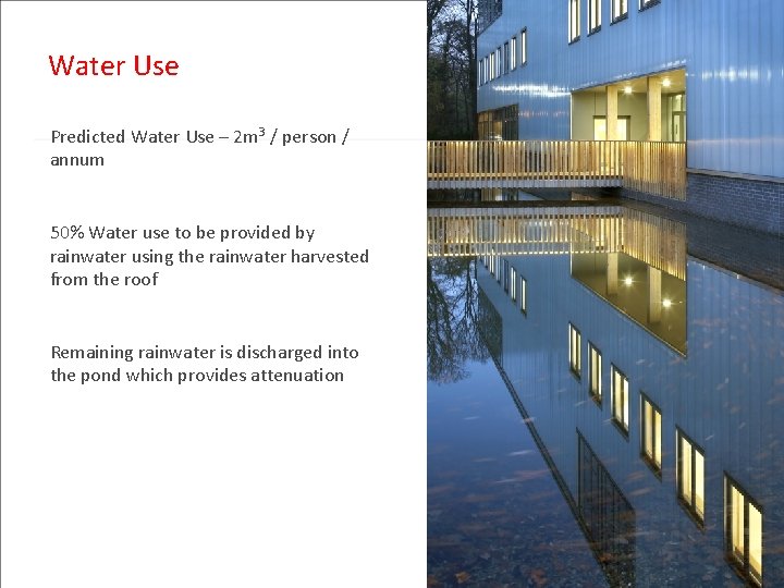 Water Use Predicted Water Use – 2 m 3 / person / annum 50%