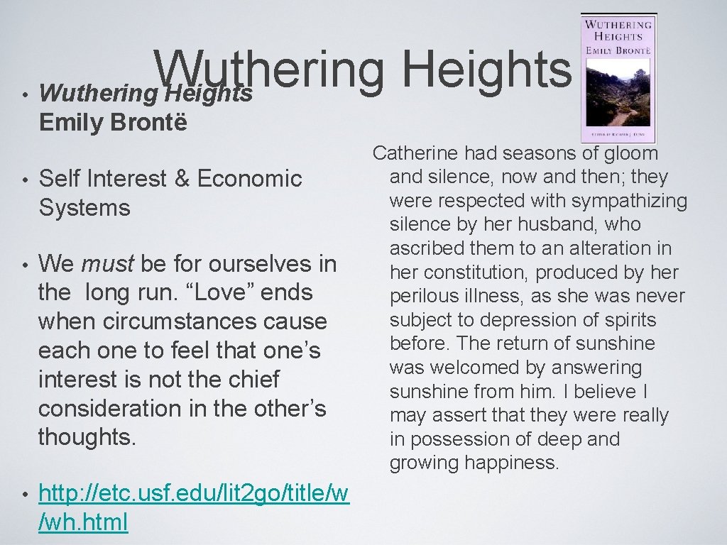  • Wuthering Heights Emily Brontë • Self Interest & Economic Systems • We
