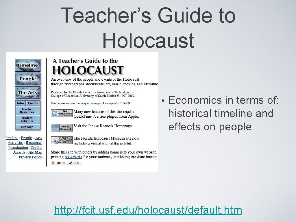 Teacher’s Guide to Holocaust • Economics in terms of: historical timeline and effects on