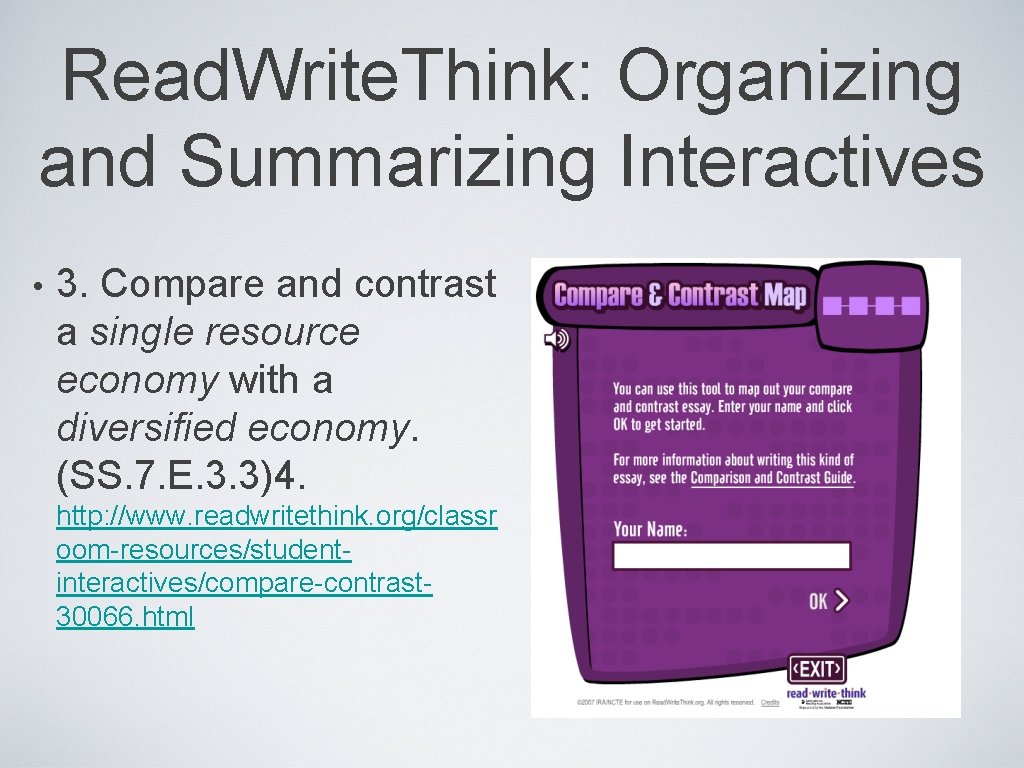 Read. Write. Think: Organizing and Summarizing Interactives • 3. Compare and contrast a single