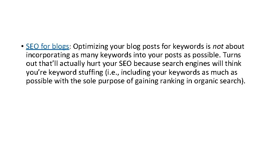  • SEO for blogs: Optimizing your blog posts for keywords is not about