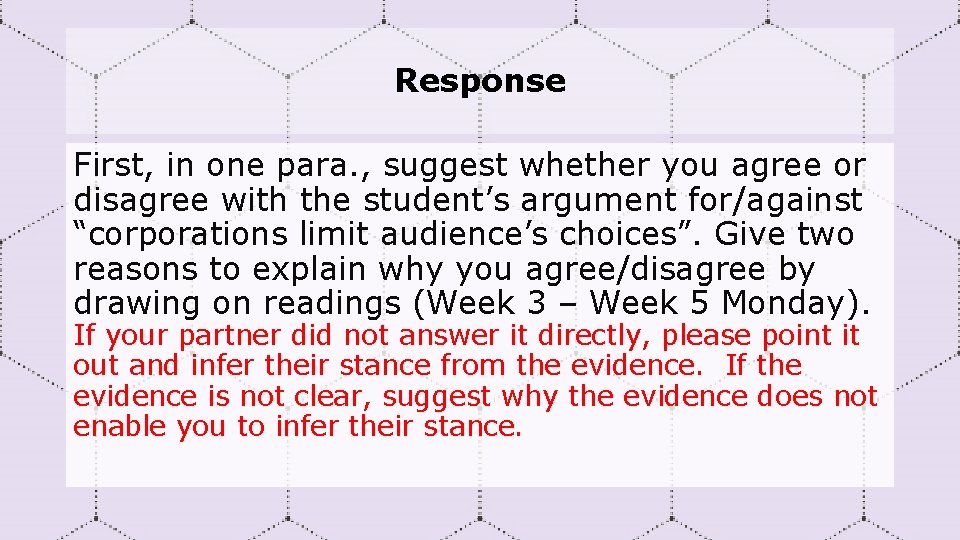 Response First, in one para. , suggest whether you agree or disagree with the