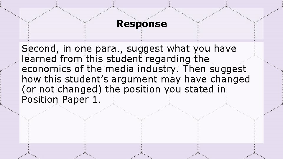 Response Second, in one para. , suggest what you have learned from this student