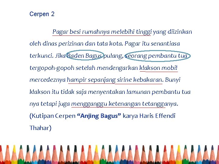 Cerpen 2 Pagar besi rumahnya melebihi tinggi yang diizinkan oleh dinas perizinan dan tata