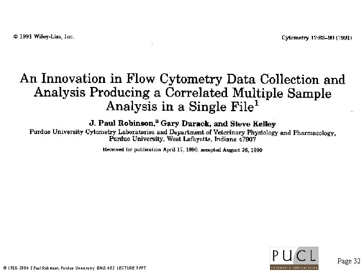 Innovative Data Analysis Page 32 © 1988 -2006 J. Paul Robinson, Purdue University BMS
