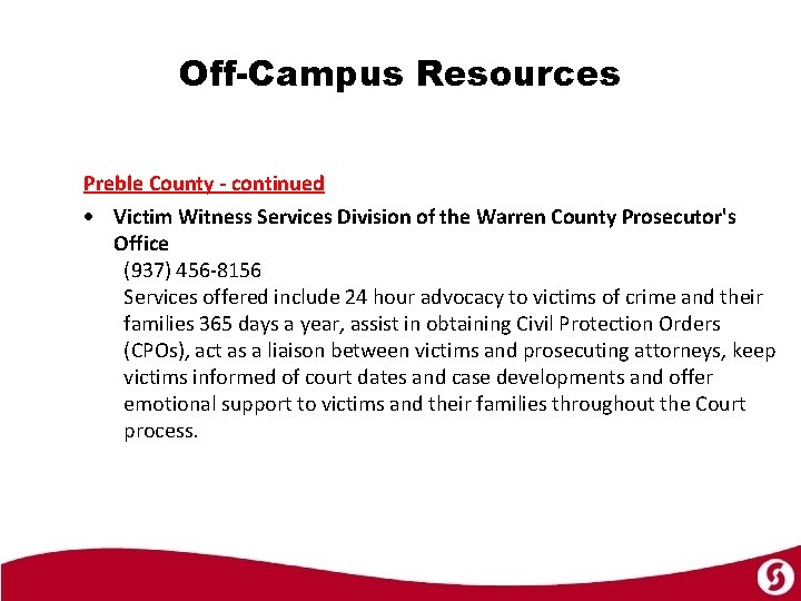 Off-Campus Resources Preble County - continued Victim Witness Services Division of the Warren County