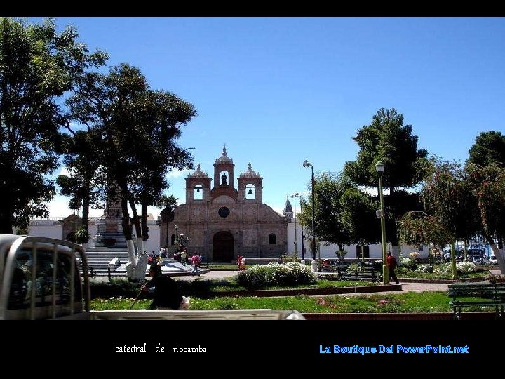 catedral de riobamba La Boutique Del Power. Point. net 