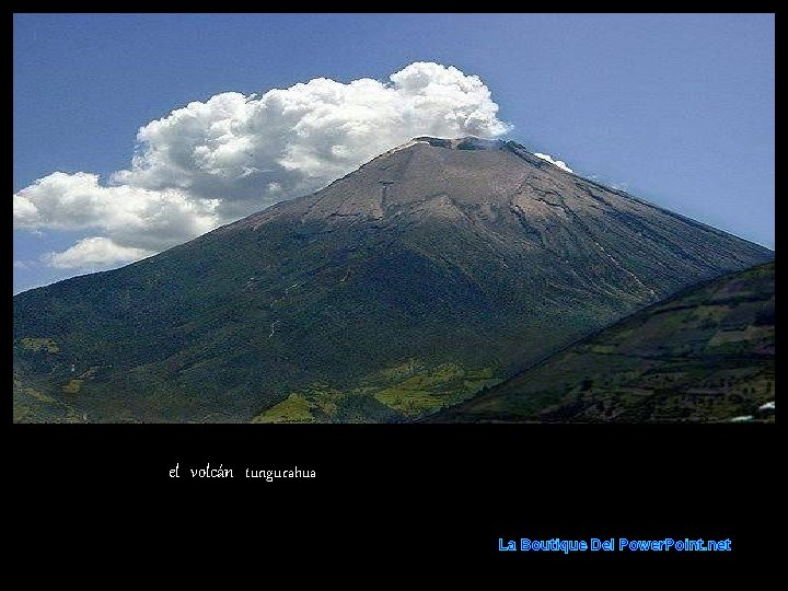 el volcán tungurahua La Boutique Del Power. Point. net 