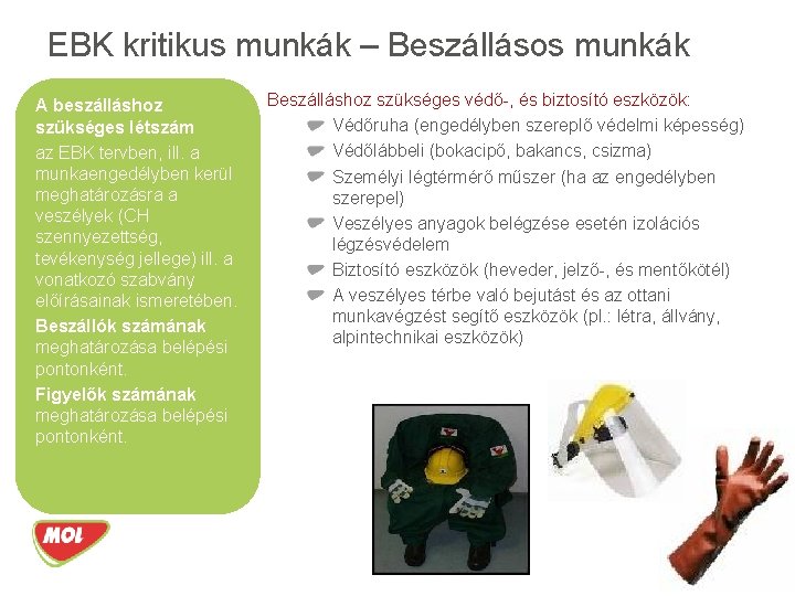 EBK kritikus munkák – Beszállásos munkák A beszálláshoz szükséges létszám az EBK tervben, ill.