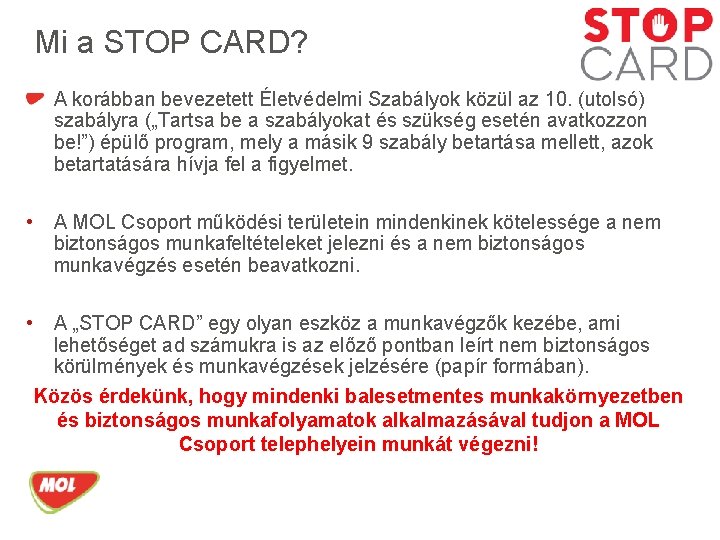 Mi a STOP CARD? A korábban bevezetett Életvédelmi Szabályok közül az 10. (utolsó) szabályra