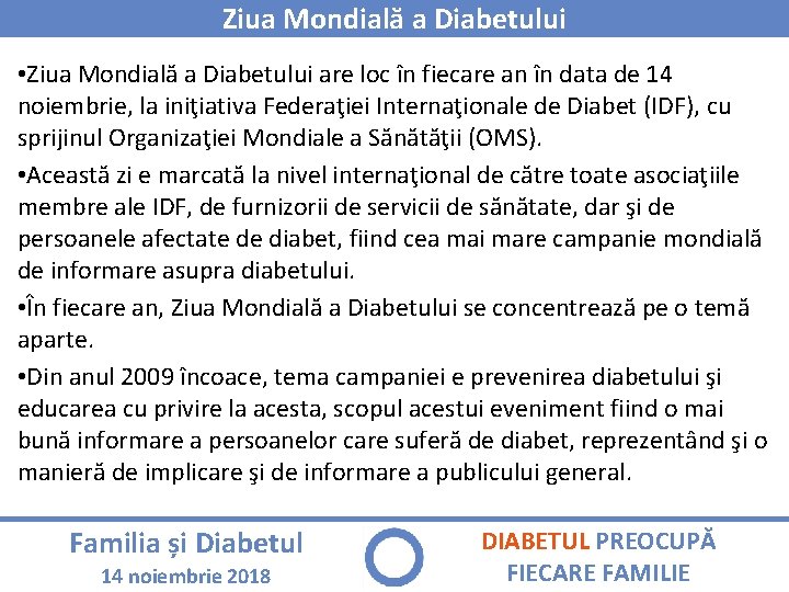 Ziua Mondială a Diabetului • Ziua Mondială a Diabetului are loc în fiecare an