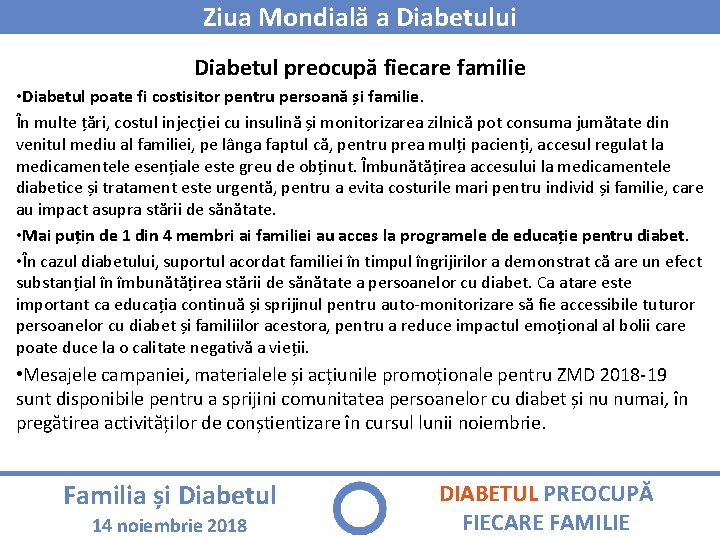 Ziua Mondială a Diabetului Diabetul preocupă fiecare familie • Diabetul poate fi costisitor pentru