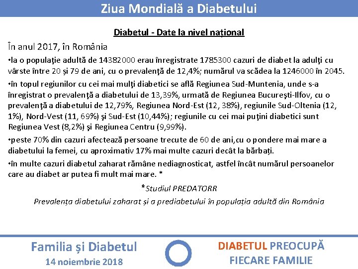 Ziua Mondială a Diabetului Diabetul - Date la nivel național În anul 2017, în