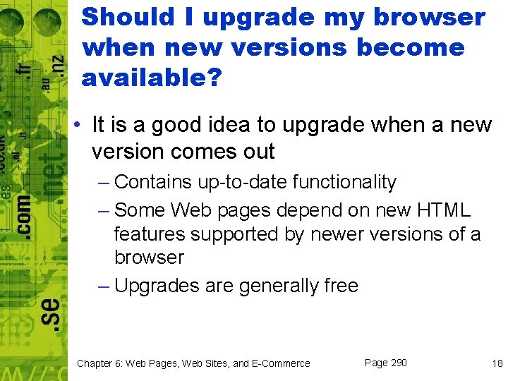 Should I upgrade my browser when new versions become available? • It is a