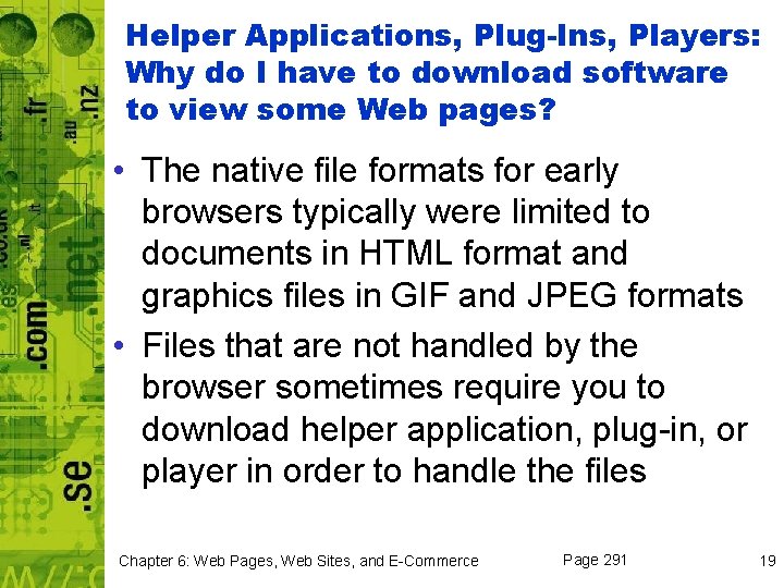 Helper Applications, Plug-Ins, Players: Why do I have to download software to view some