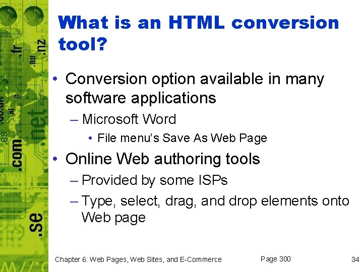 What is an HTML conversion tool? • Conversion option available in many software applications