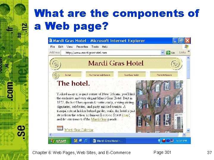 What are the components of a Web page? Chapter 6: Web Pages, Web Sites,