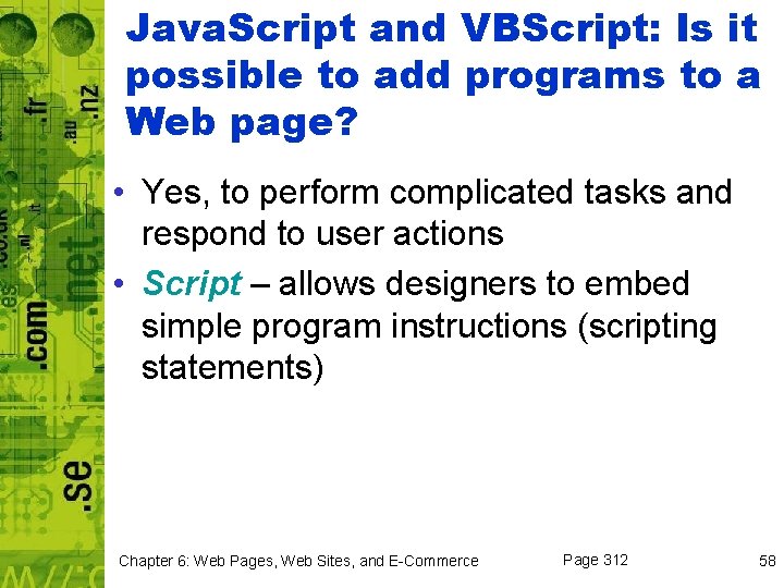 Java. Script and VBScript: Is it possible to add programs to a Web page?