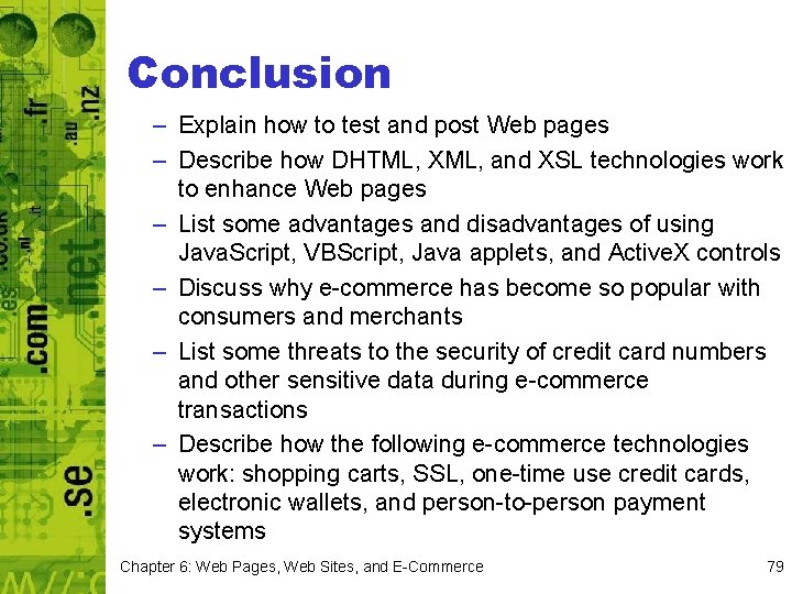 Conclusion – Explain how to test and post Web pages – Describe how DHTML,