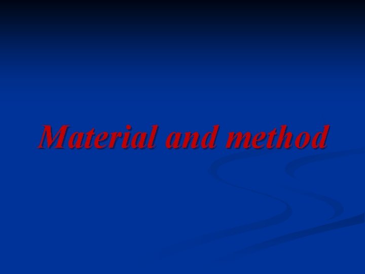 Material and method 