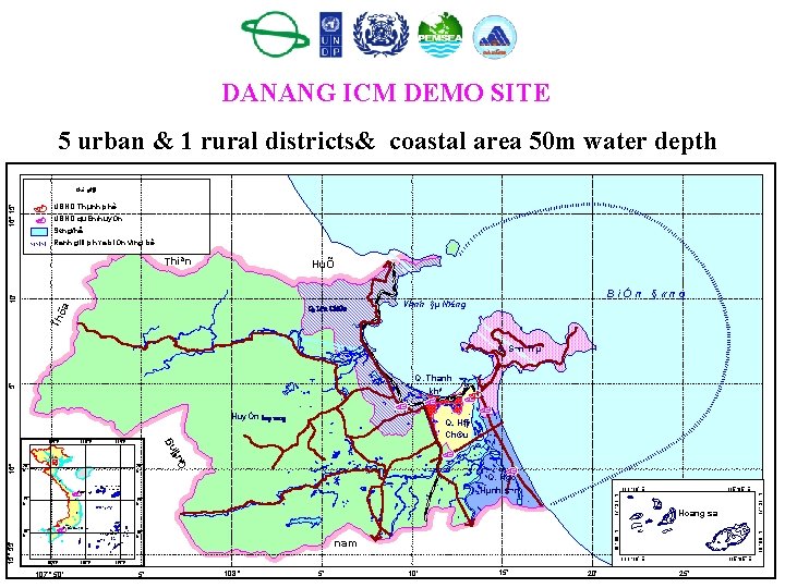 DANANG ICM DEMO SITE 5 urban & 1 rural districts& coastal area 50 m