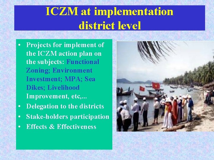 ICZM at implementation district level • Projects for implement of the ICZM action plan