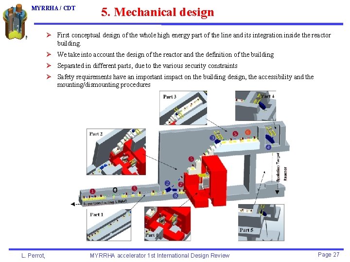 MYRRHA / CDT 5. Mechanical design Ø First conceptual design of the whole high