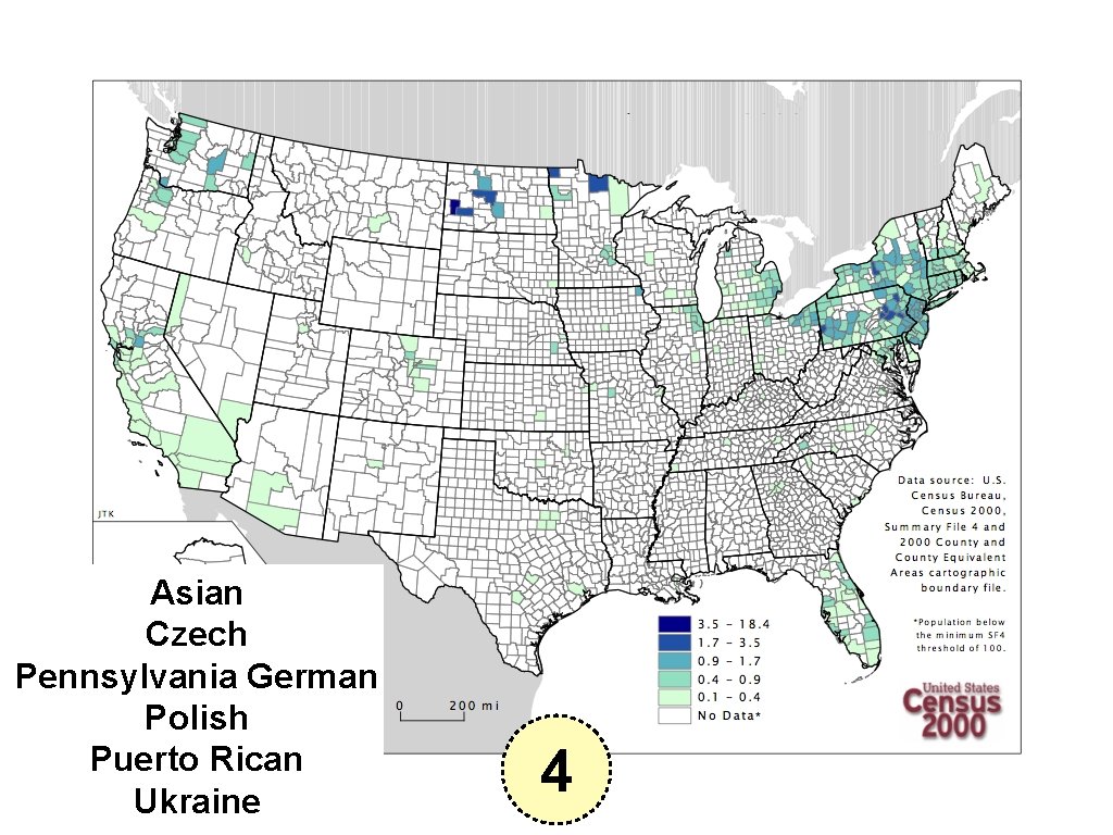 Asian Czech Pennsylvania German Polish Puerto Rican Ukraine 4 