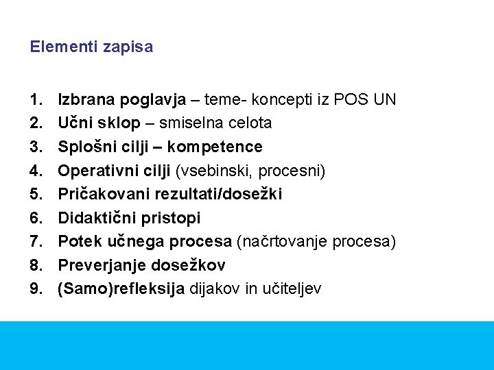 Elementi zapisa 1. 2. 3. 4. 5. 6. 7. 8. 9. Izbrana poglavja –