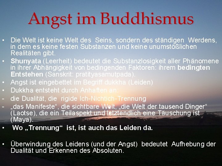 Angst im Buddhismus • Die Welt ist keine Welt des Seins, sondern des ständigen