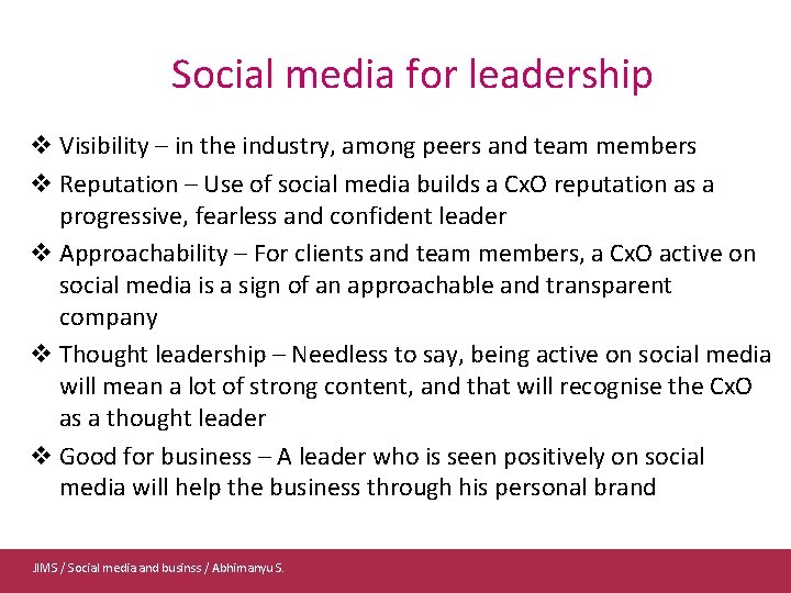 Social media for leadership v Visibility – in the industry, among peers and team