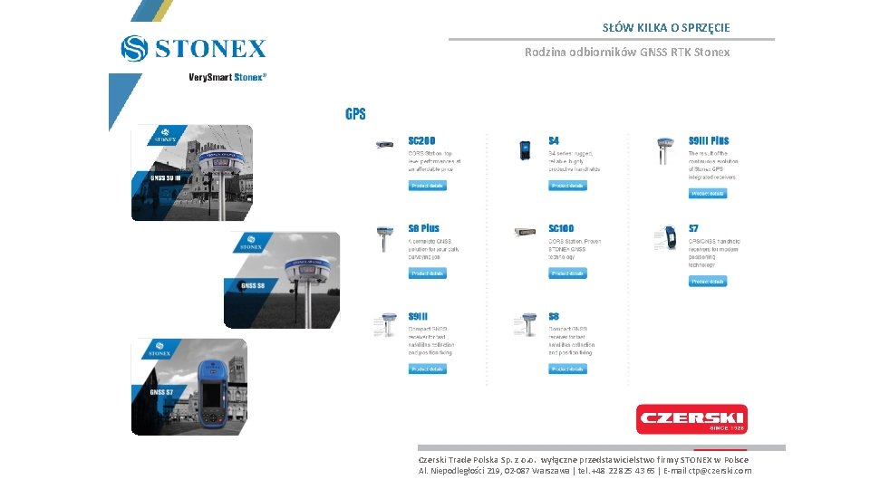 SŁÓW KILKA O SPRZĘCIE Rodzina odbiorników GNSS RTK Stonex Czerski Trade Polska Sp. z