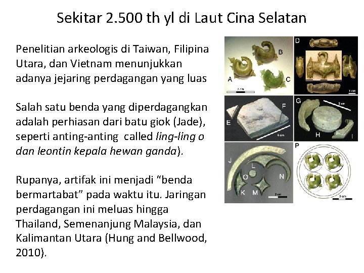 Sekitar 2. 500 th yl di Laut Cina Selatan Penelitian arkeologis di Taiwan, Filipina