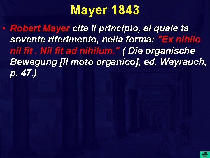 Mayer 1843 • Robert Mayer cita il principio, al quale fa sovente riferimento, nella