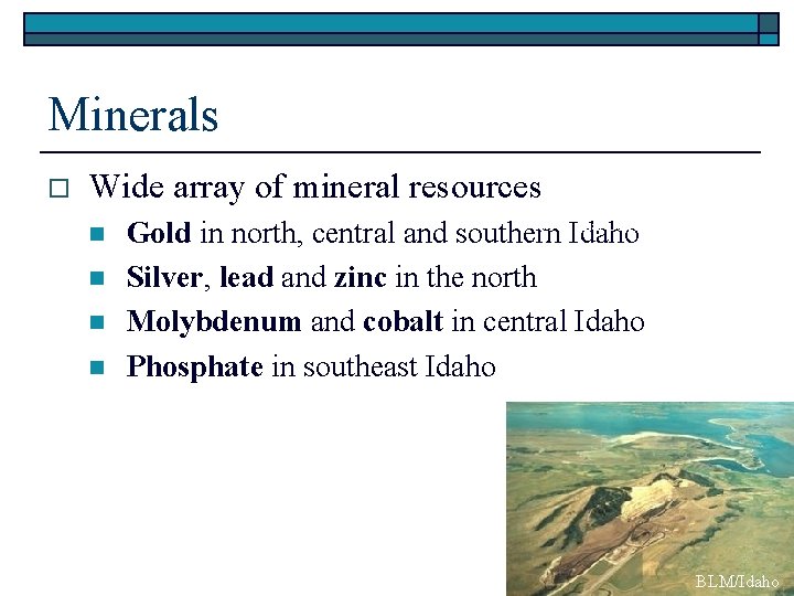 Minerals o Wide array of mineral resources n n UI Special Collections Gold in