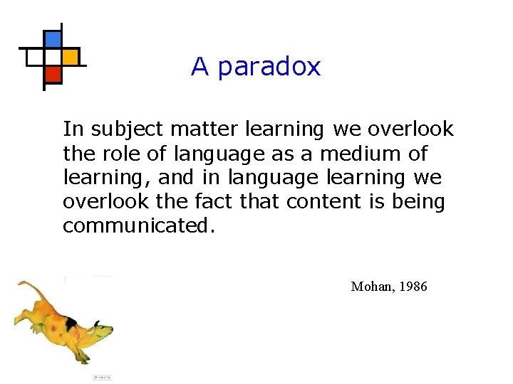 A paradox In subject matter learning we overlook the role of language as a