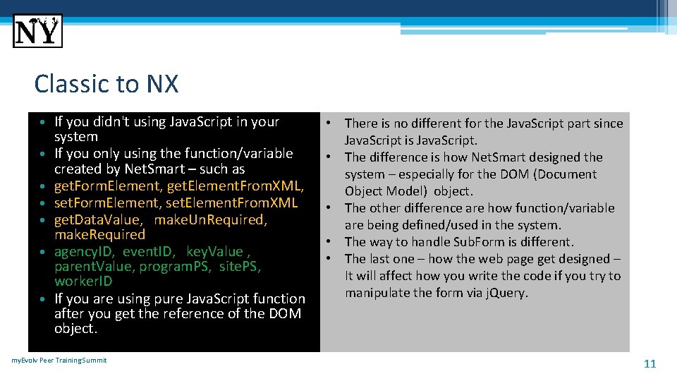 Classic to NX • If you didn't using Java. Script in your system •
