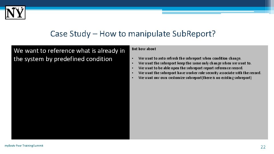 Case Study – How to manipulate Sub. Report? We want to reference what is