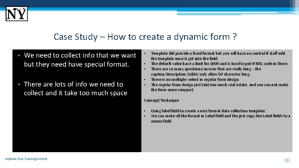 Case Study – How to create a dynamic form ? • We need to