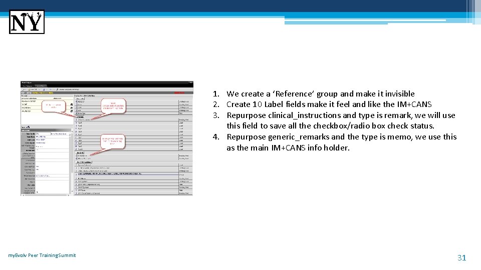 1. We create a ‘Reference’ group and make it invisible 2. Create 10 Label