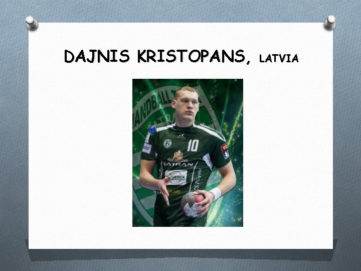 DAJNIS KRISTOPANS, LATVIA 