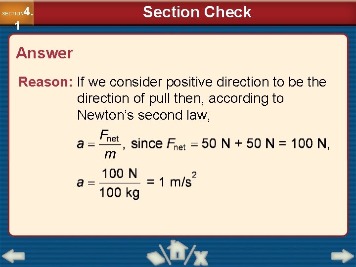 4. SECTION 1 Section Check Answer Reason: If we consider positive direction to be 4. SECTION 1 Section Check Answer Reason: If we consider positive direction to be