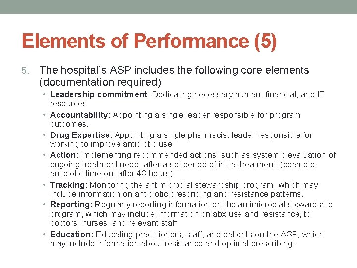 Elements of Performance (5) 5. The hospital’s ASP includes the following core elements (documentation