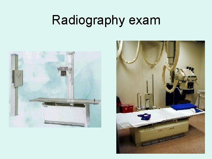 Radiography exam 3 