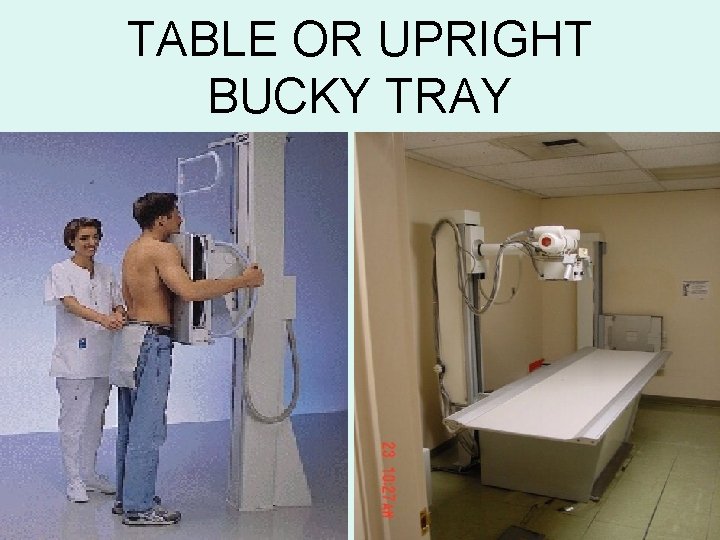 TABLE OR UPRIGHT BUCKY TRAY 