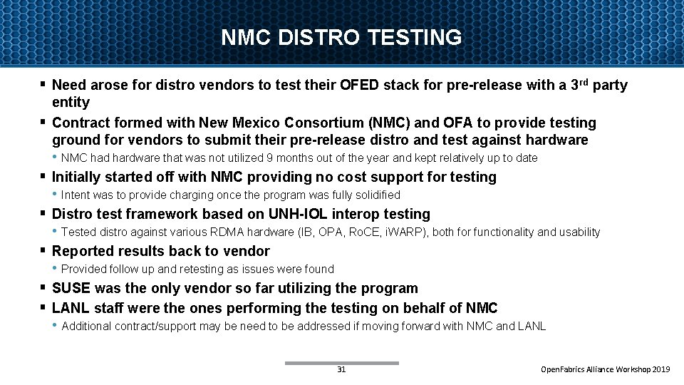 NMC DISTRO TESTING § Need arose for distro vendors to test their OFED stack